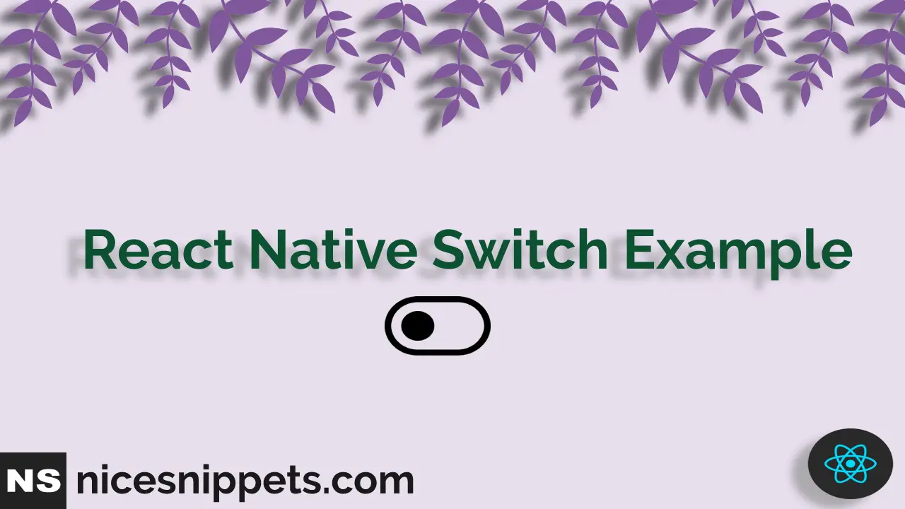 React Native Switch Example Tutorial